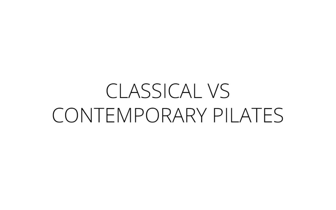 Classical vsContemporary Pilates